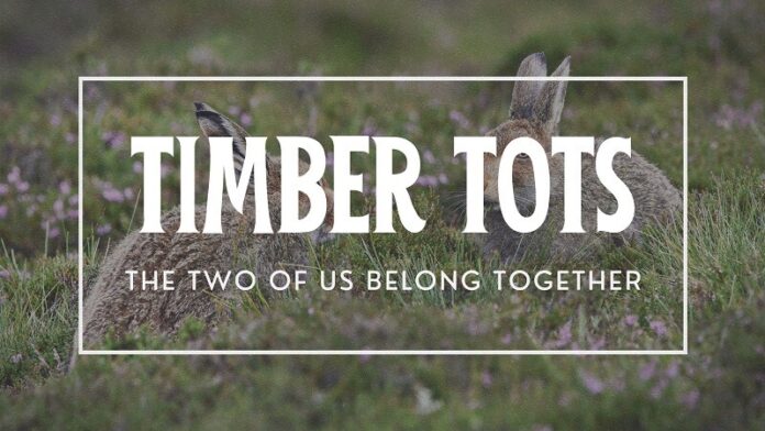 Timber-Tots-The-Two-of-Us-Belong-Together