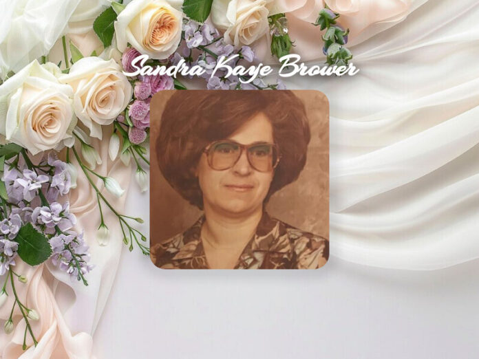 Sandra Kaye Brower Obit