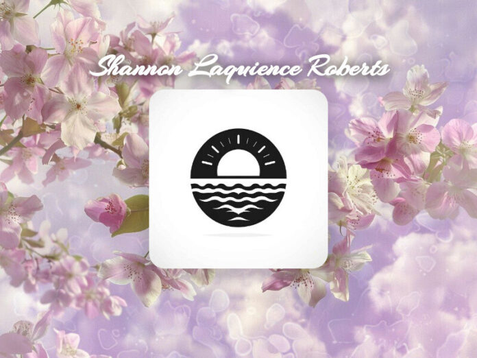 Shannon Laquience Roberts Obit