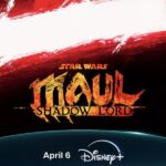 10 Must-Watch Disney+ Releases This April 2026 Star Wars: Maul – Shadow Lord Premieres April 6