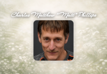 OBITUARY: Charles Matthew “Matt” Phillips